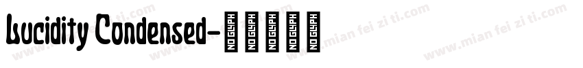 Lucidity Condensed字体转换